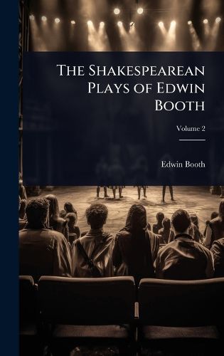 Cover image for The Shakespearean Plays of Edwin Booth