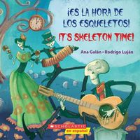 Cover image for !Es La Hora de Los Esqueletos! / It's Skeleton Time! (Bilingual)