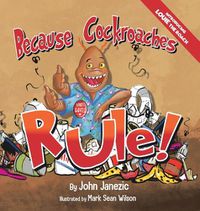 Cover image for Because Cockroaches Rule