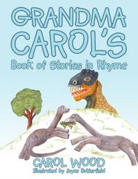 Cover image for Grandma Carol's Book of Stories in Rhyme
