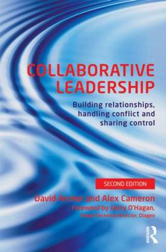 Cover image for Collaborative Leadership: Building relationships, handling conflict and sharing control