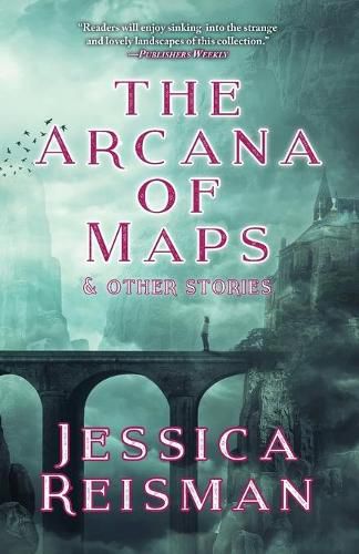 Cover image for The Arcana of Maps and Other Stories