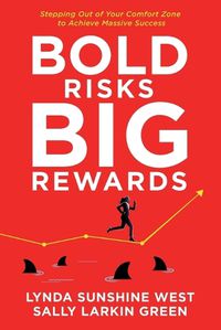 Cover image for Bold Risks, Big Rewards