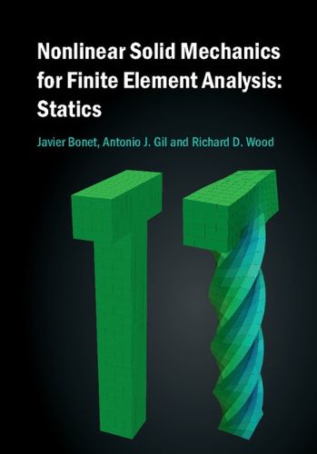 Cover image for Nonlinear Solid Mechanics for Finite Element Analysis: Statics