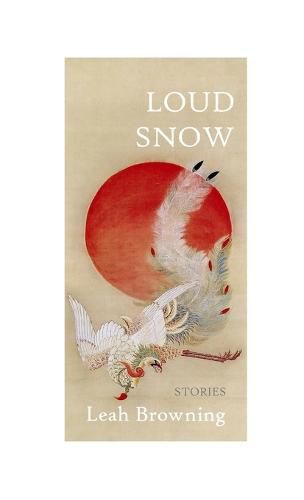 Cover image for Loud Snow: Stories