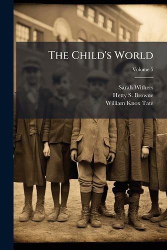 Cover image for The Child's World: Primer [-Fifth Reader], Volume 5