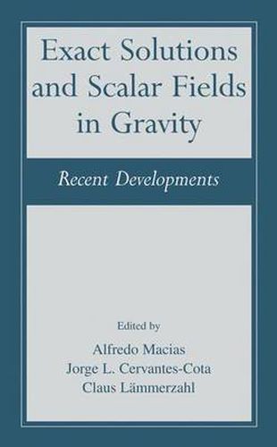 Cover image for Exact Solutions and Scalar Fields in Gravity: Recent Developments