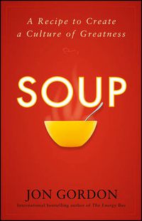Cover image for Soup: A Recipe to Nourish Your Team and Culture