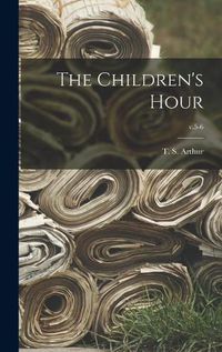 Cover image for The Children's Hour; v.5-6