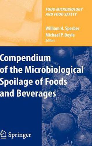 Cover image for Compendium of the Microbiological Spoilage of Foods and Beverages