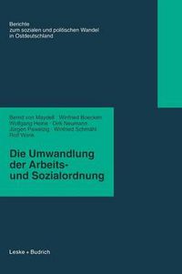 Cover image for Die Umwandlung der Arbeits- und Sozialordnung