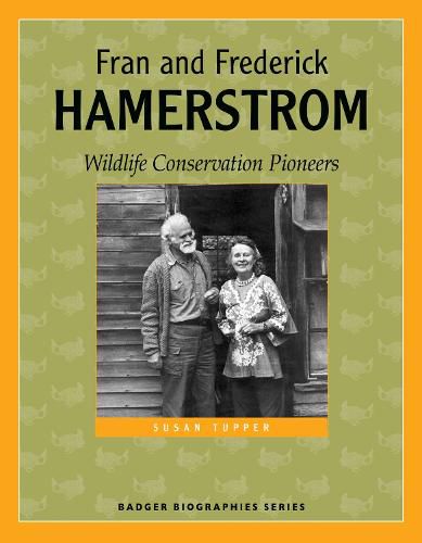 Fran and Frederick Hamerstrom: Wildlife Conservation Pioneers