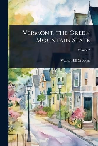 Cover image for Vermont, the Green Mountain State