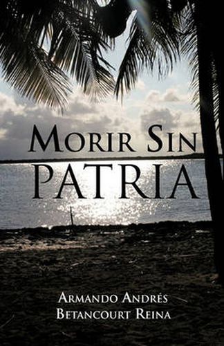 Cover image for Morir Sin Patria