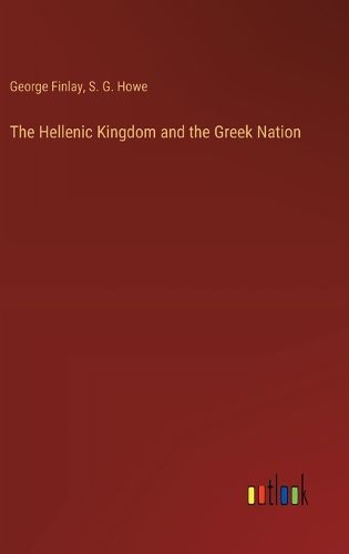 Cover image for The Hellenic Kingdom and the Greek Nation