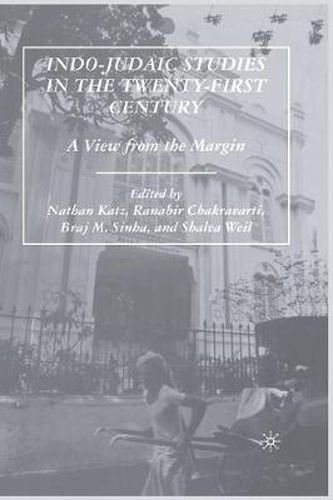 Cover image for Indo-Judaic Studies in the Twenty-First Century: A View from the Margin