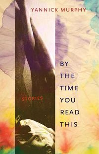 Cover image for By the Time You Read This: Stories