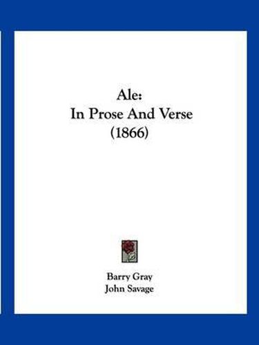 Cover image for Ale: In Prose and Verse (1866)