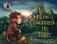 Cover image for How Flynn the Loh'li Conquered His Fears