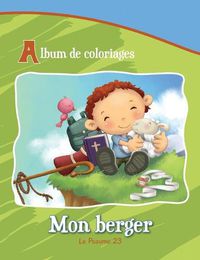 Cover image for Mon berger - Le Psaume 23: Album de coloriages