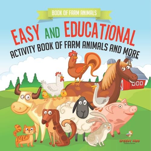 Cover image for Book of Farm Animals. Easy and Educational Activity Book of Farm Animals and More. More than 100 Exercises of Coloring, Color by Number and Drawing