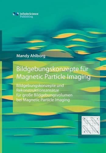 Cover image for Bildgebungskonzepte fur Magnetic Particle Imaging