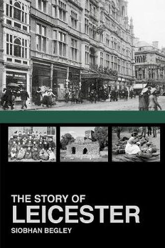 Cover image for The Story of Leicester