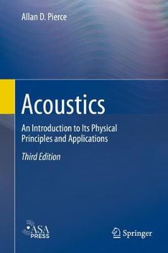 Cover image for Acoustics: An Introduction to Its Physical Principles and Applications