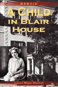 Cover image for A Child in Blair House: Memoir