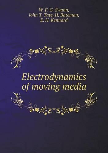 Electrodynamics of moving media