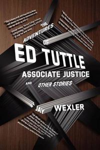 Cover image for The Adventures of Ed Tuttle, Associate Justice, and Other Stories