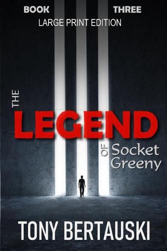 The Legend of Socket Greeny (Large Print Edition): A Science Fiction Saga