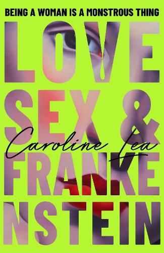 Cover image for Love, Sex & Frankenstein