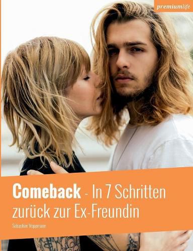 Cover image for Comeback: In 7 Schritten zuruck zur Ex-Freundin