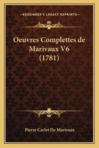 Cover image for Oeuvres Complettes de Marivaux V6 (1781)