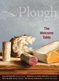 Cover image for Plough Quarterly No. 20 - The Welcome Table
