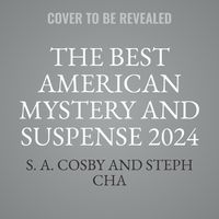 Cover image for The Best American Mystery and Suspense 2024