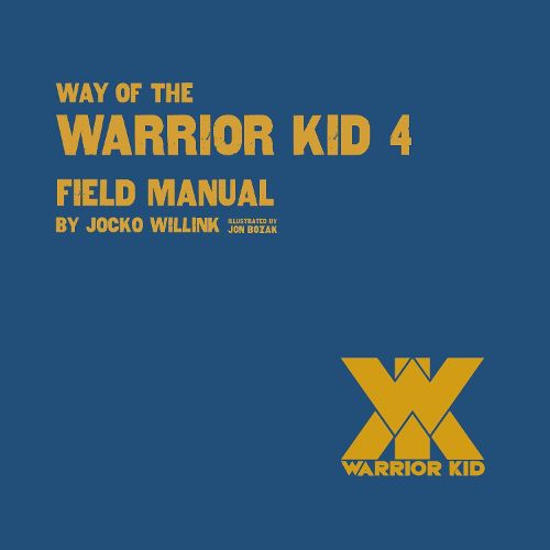 Cover image for Way of the Warrior Kid 4: Field Manual