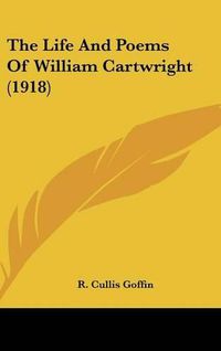 Cover image for The Life and Poems of William Cartwright (1918)