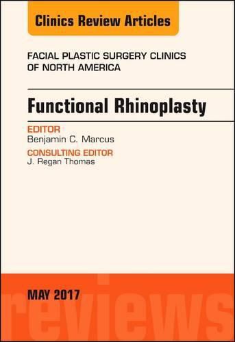 Cover image for Functional Rhinoplasty, An Issue of Facial Plastic Surgery Clinics of North America