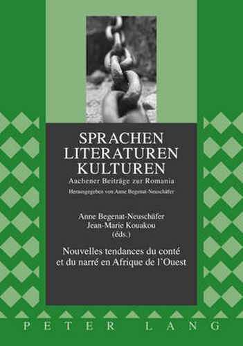 Nouvelles Tendances Du Conte Et Du Narre En Afrique de l'Ouest