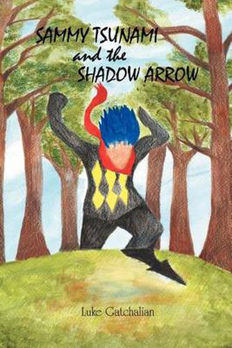 Cover image for Sammy Tsunami and the Shadow Arrow