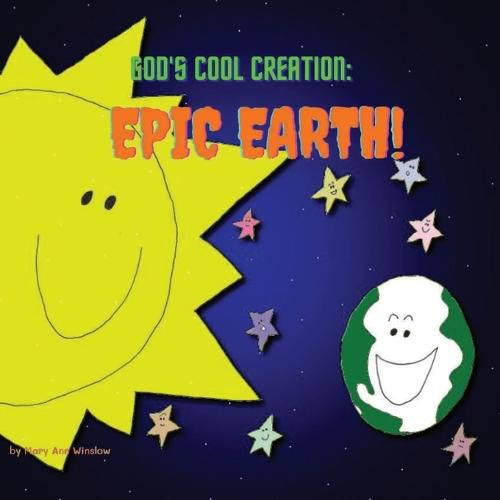 God's Cool Creation: Epic Earth