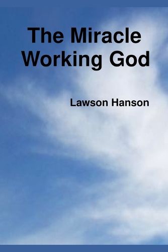 The Miracle Working God