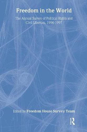 Cover image for Freedom in the World: 1996-1997: The Annual Survey of Political Rights and Civil Liberties