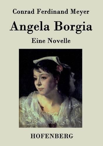 Angela Borgia: Eine Novelle