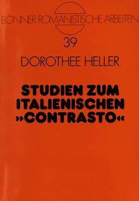 Cover image for Studien Zum Italienischen Contrasto: Ein Beitrag Zur Gattungsgeschichtlichen Entwicklung Des Streitgedichtes