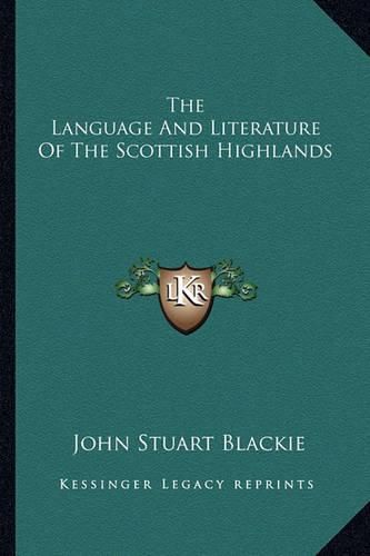 Cover image for The Language and Literature of the Scottish Highlands