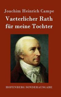 Cover image for Vaeterlicher Rath fur meine Tochter