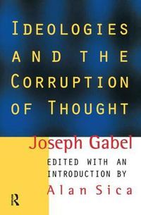 Cover image for Ideologies and the Corruption of Thought